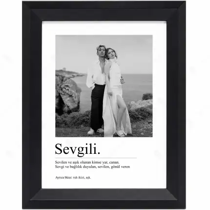 Sevgili Kelime Anlamlı Kişiye Özel Fotoğraf Baskılı Çerçeve